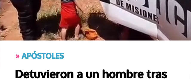 Detuvieron a un hombre tras un grave episodio de violencia de género